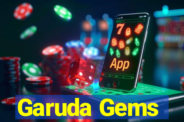 Garuda Gems